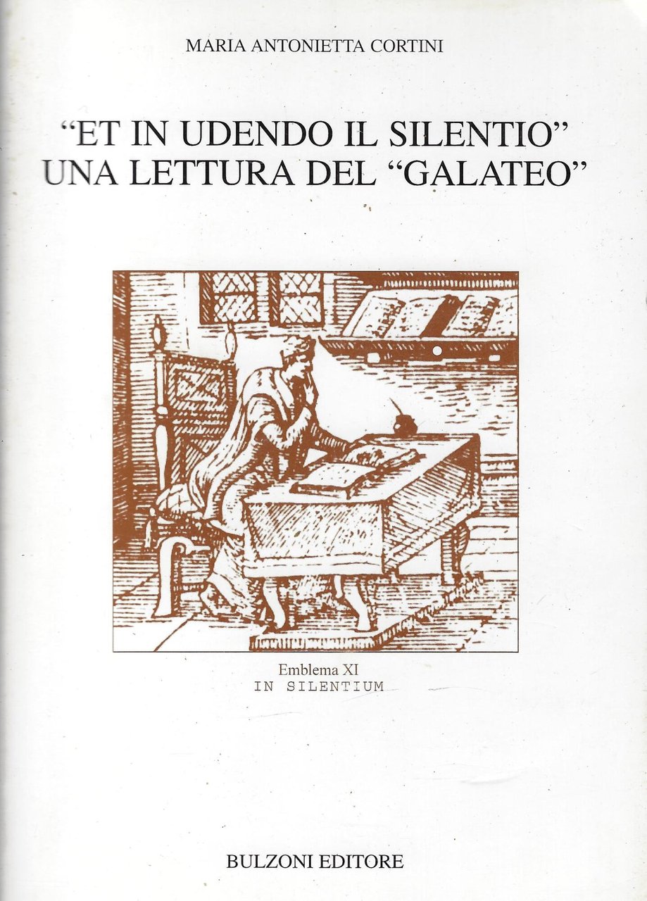 «Et in udendo il silentio» Una lettura del «Galateo»