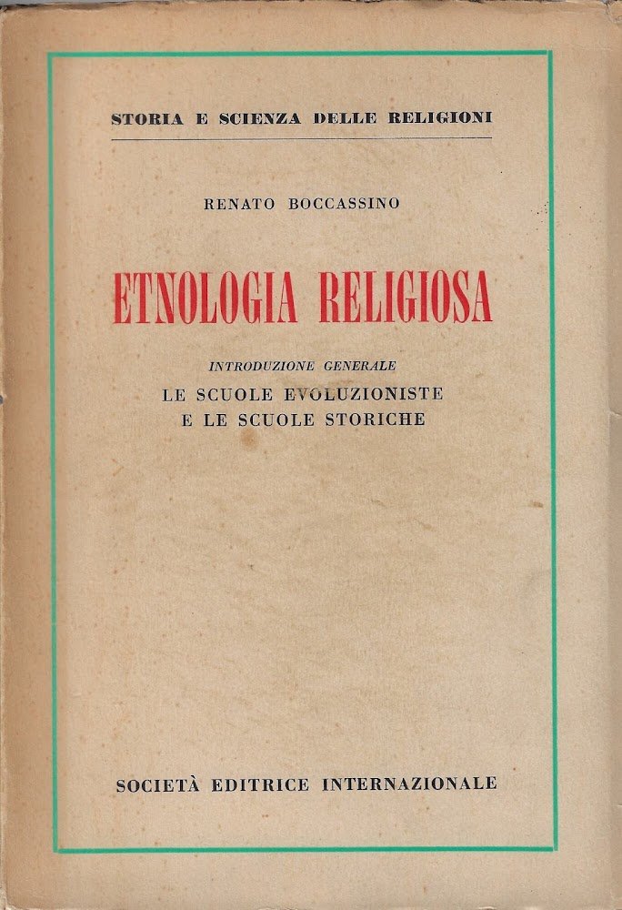 Etnologia religiosa : introduzione generale : le scuole evoluzionistiche e …
