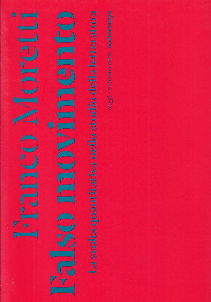 Falso movimento. La svolta quantitativa nello studio della letteratura