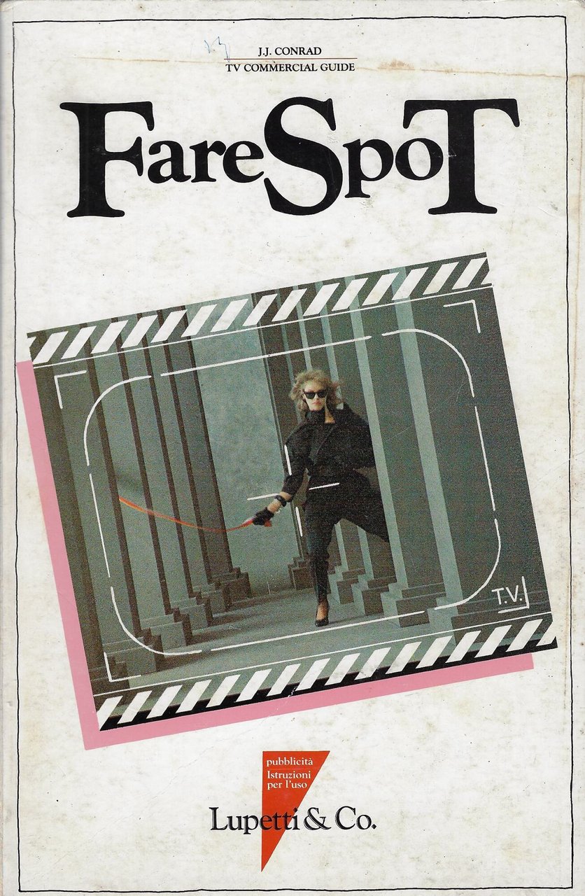 Fare spot : come produrre un telecomunicato pubblicitario