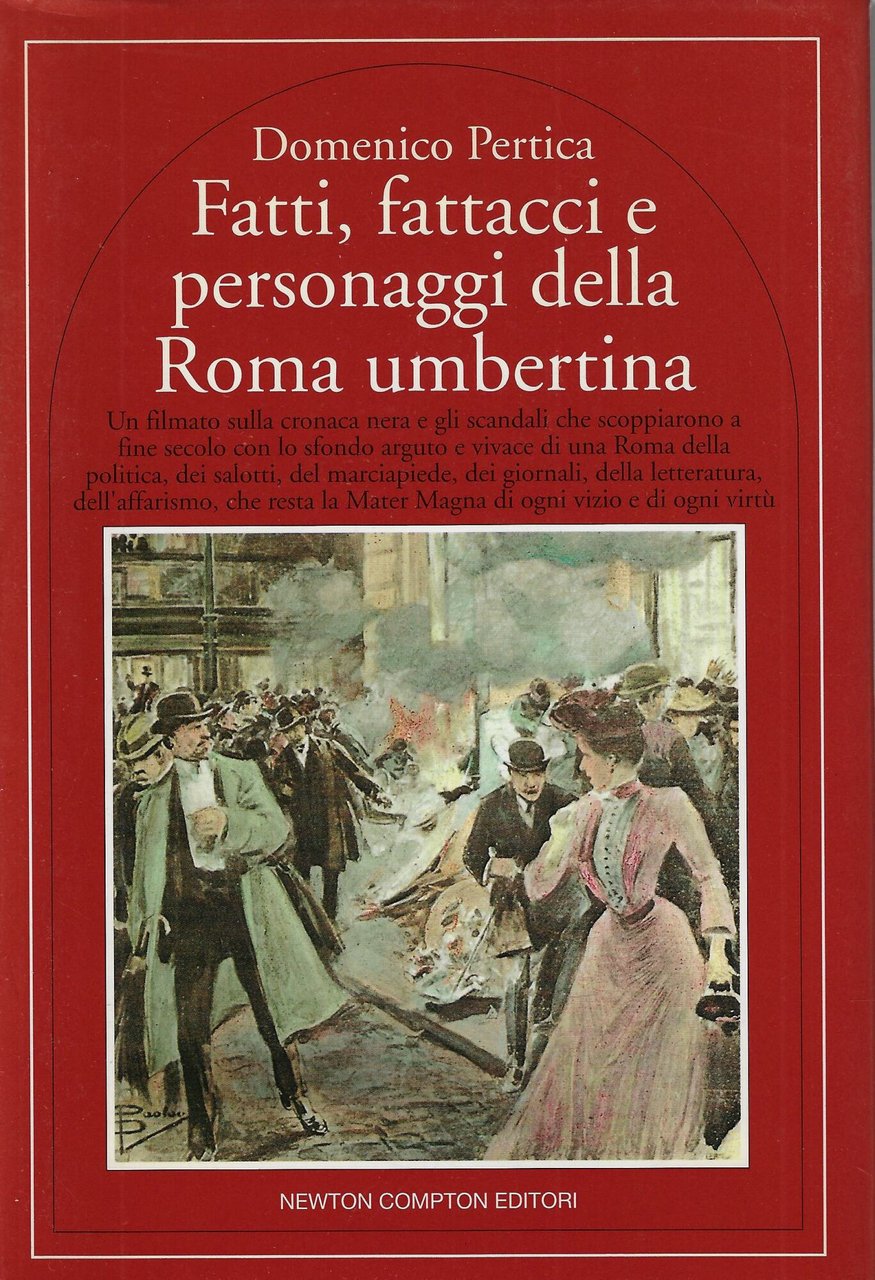 Fatti, fattacci e personaggi della Roma umbertina | Immagine principale