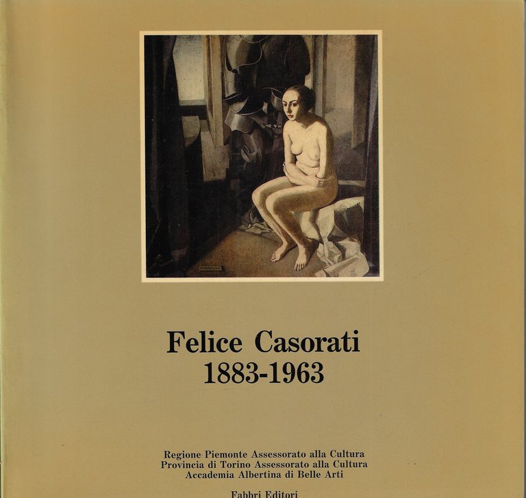 Felice Casorati : 1883-1963