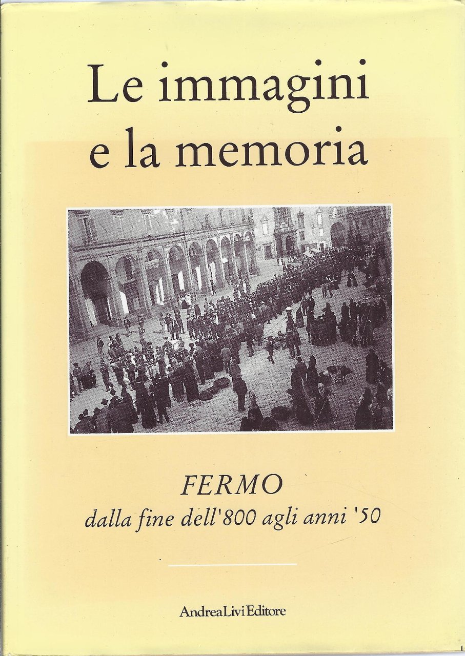 Fermo dalla fine dell'800 agli anni '50