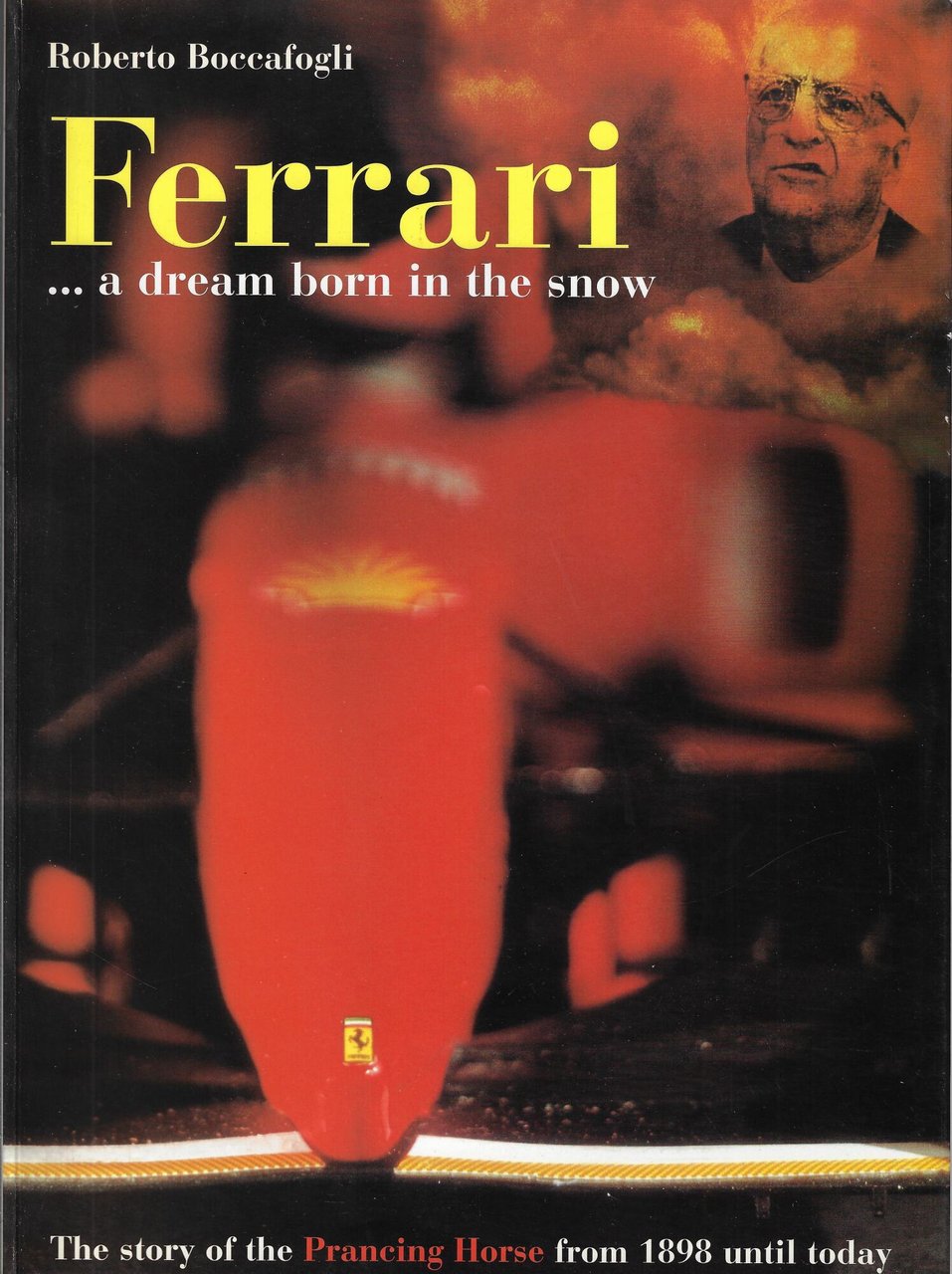 Ferrari... A dream born in the snow