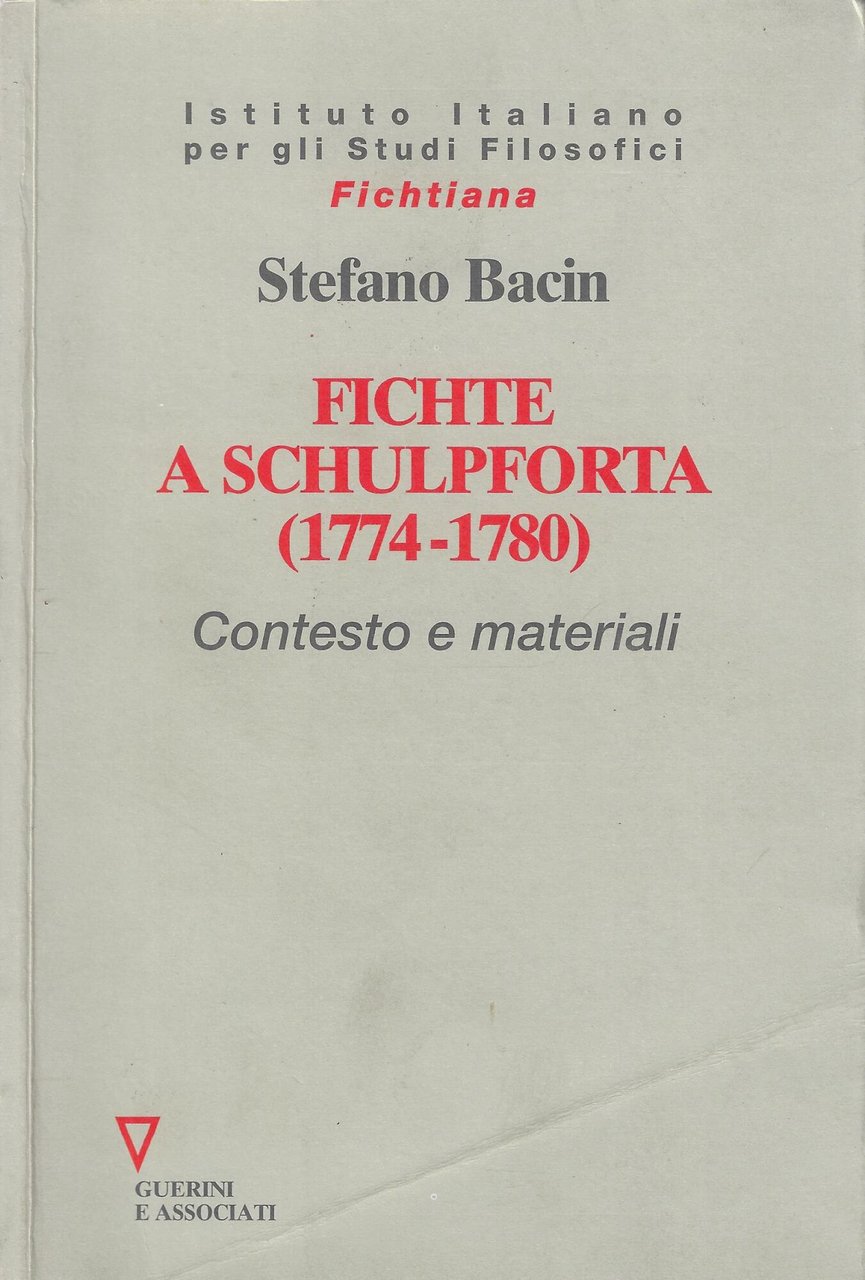 Fichte a Schulpforta (1774-1780). Contesto e materiali