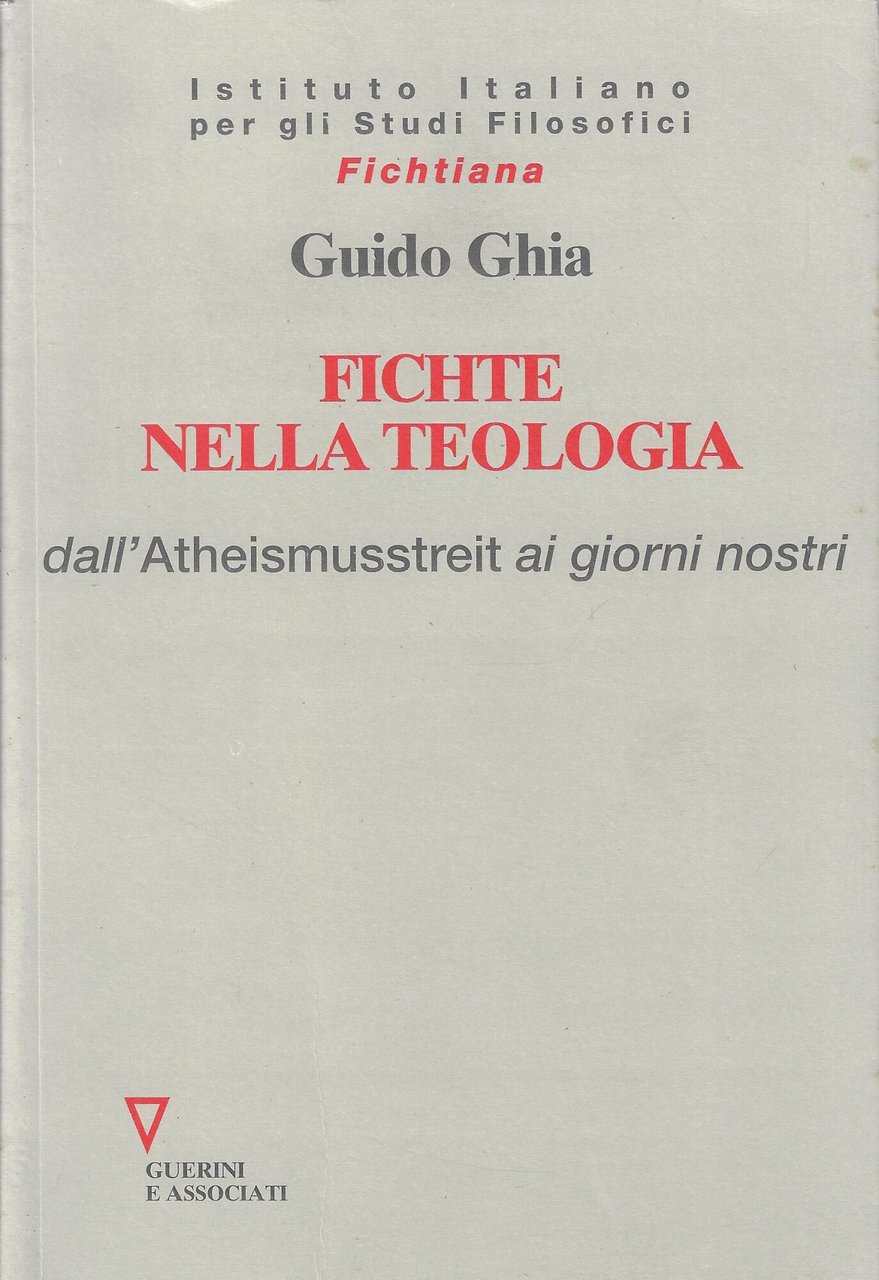 Fichte nella teologia. Dall'Atheismusstreit ai giorni nostri