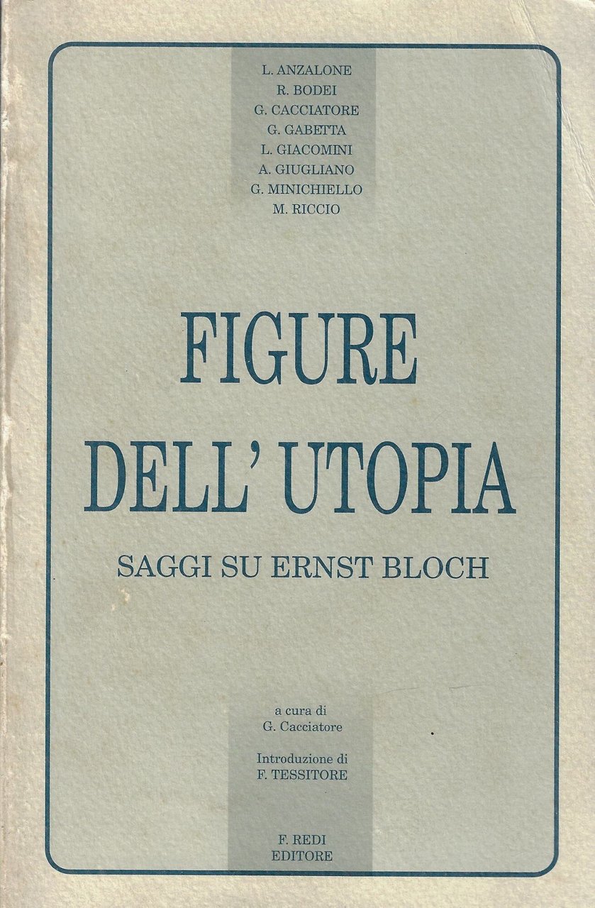 Figure dell'utopia : saggi su Ernst Bloch