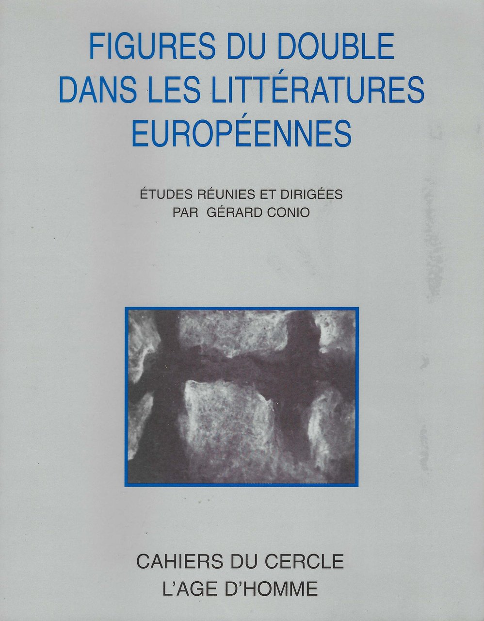 Figures du double dans les litteratures europeennes