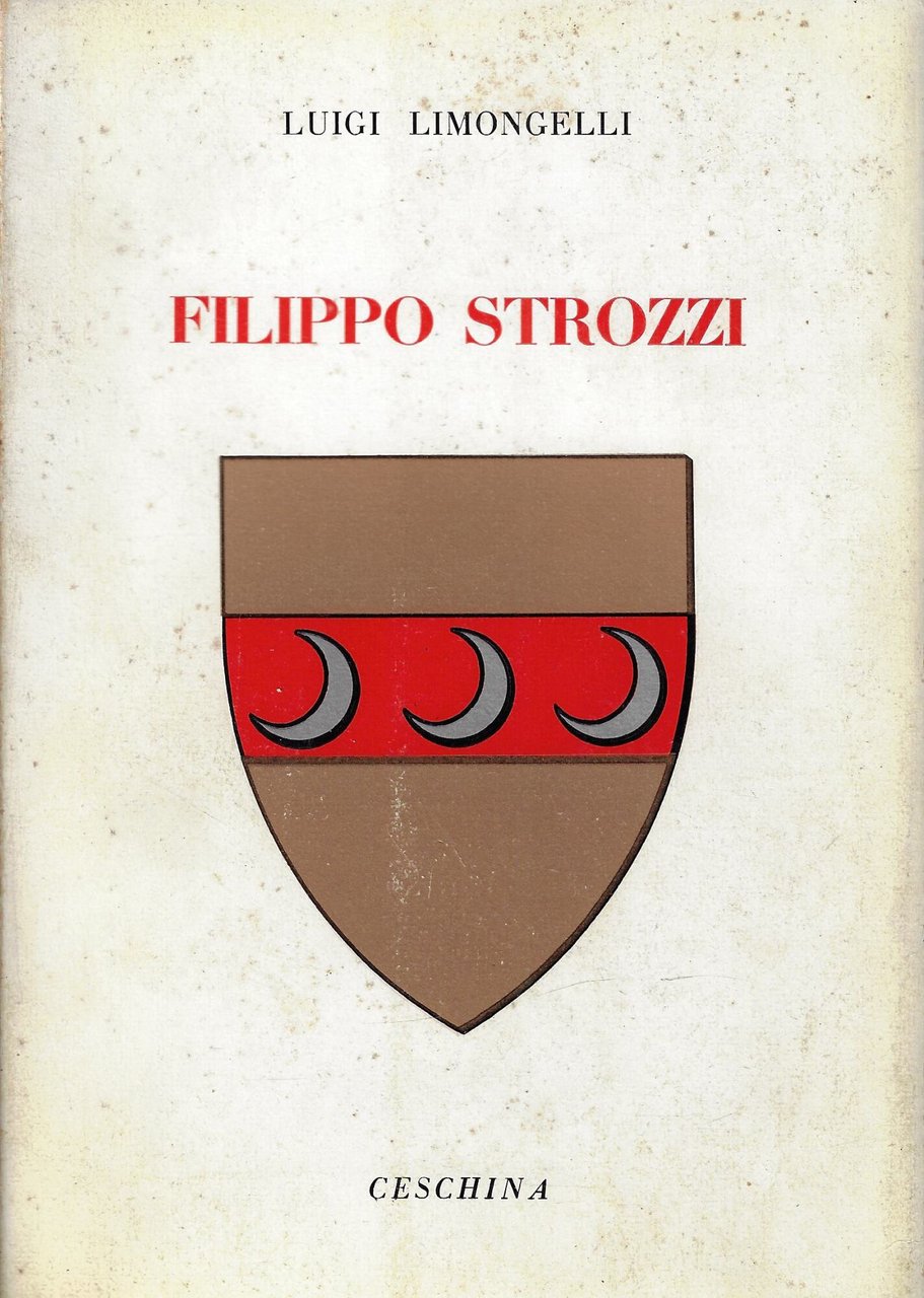 Filippo Strozzi : primo cittadino d'Italia