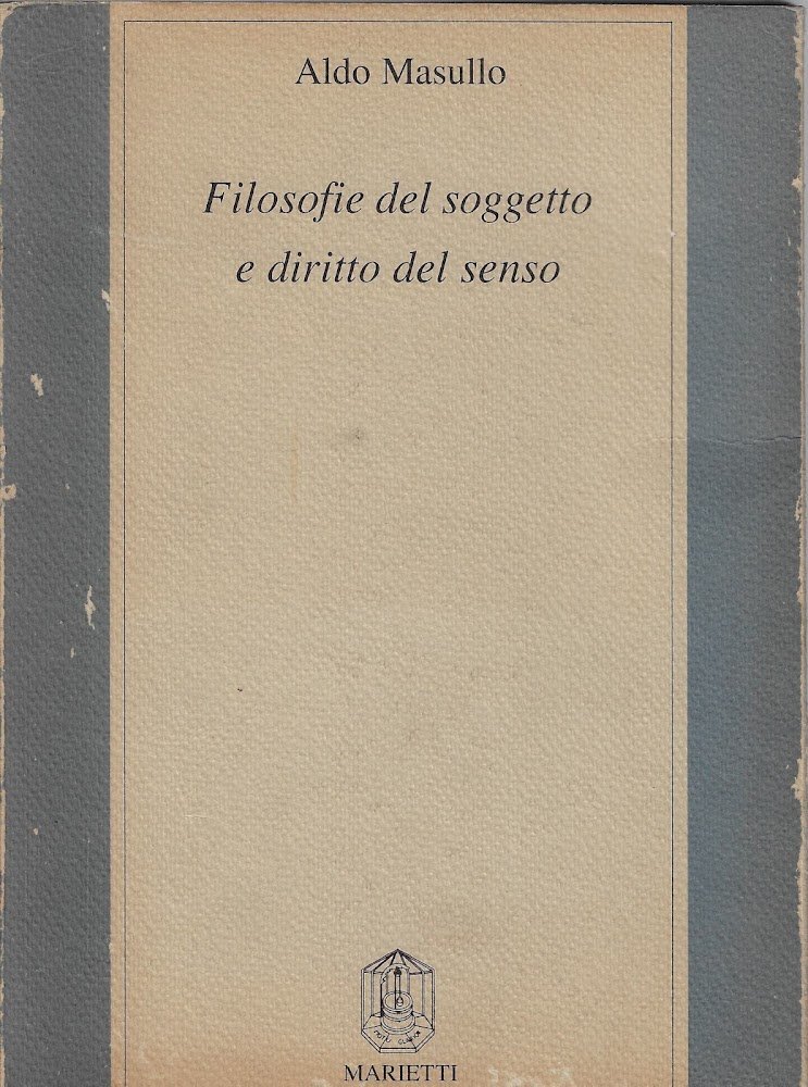 Filosofie del soggetto e diritto del senso