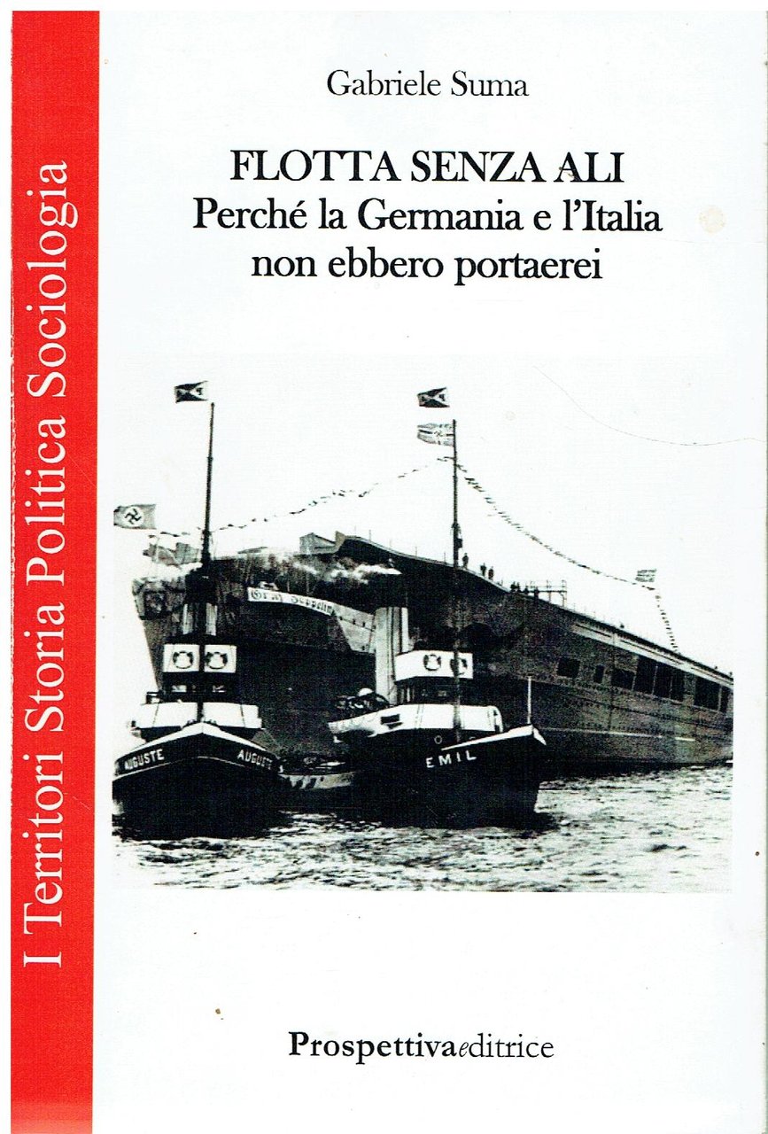 Flotta senza ali : perchè la Germania e l'Italia non …