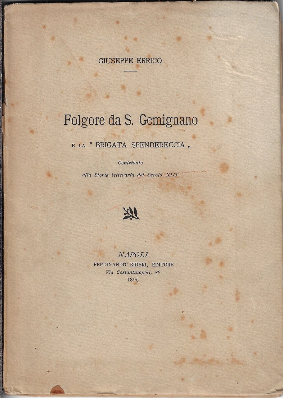 Folgore da S. Gemignano e la 'Brigata spendereccia'. Contributo alla …