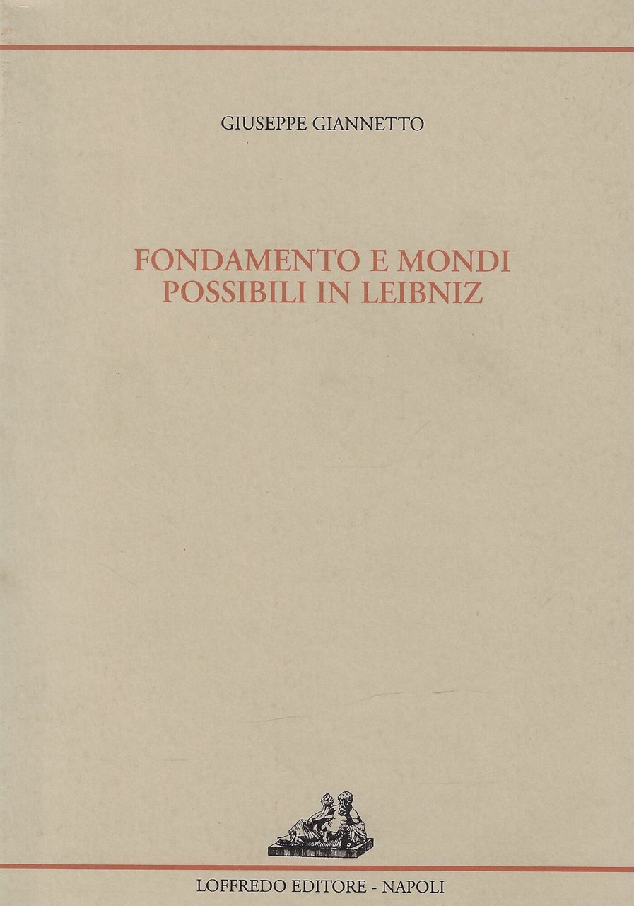 Fondamenti e mondi possibili in Leibniz