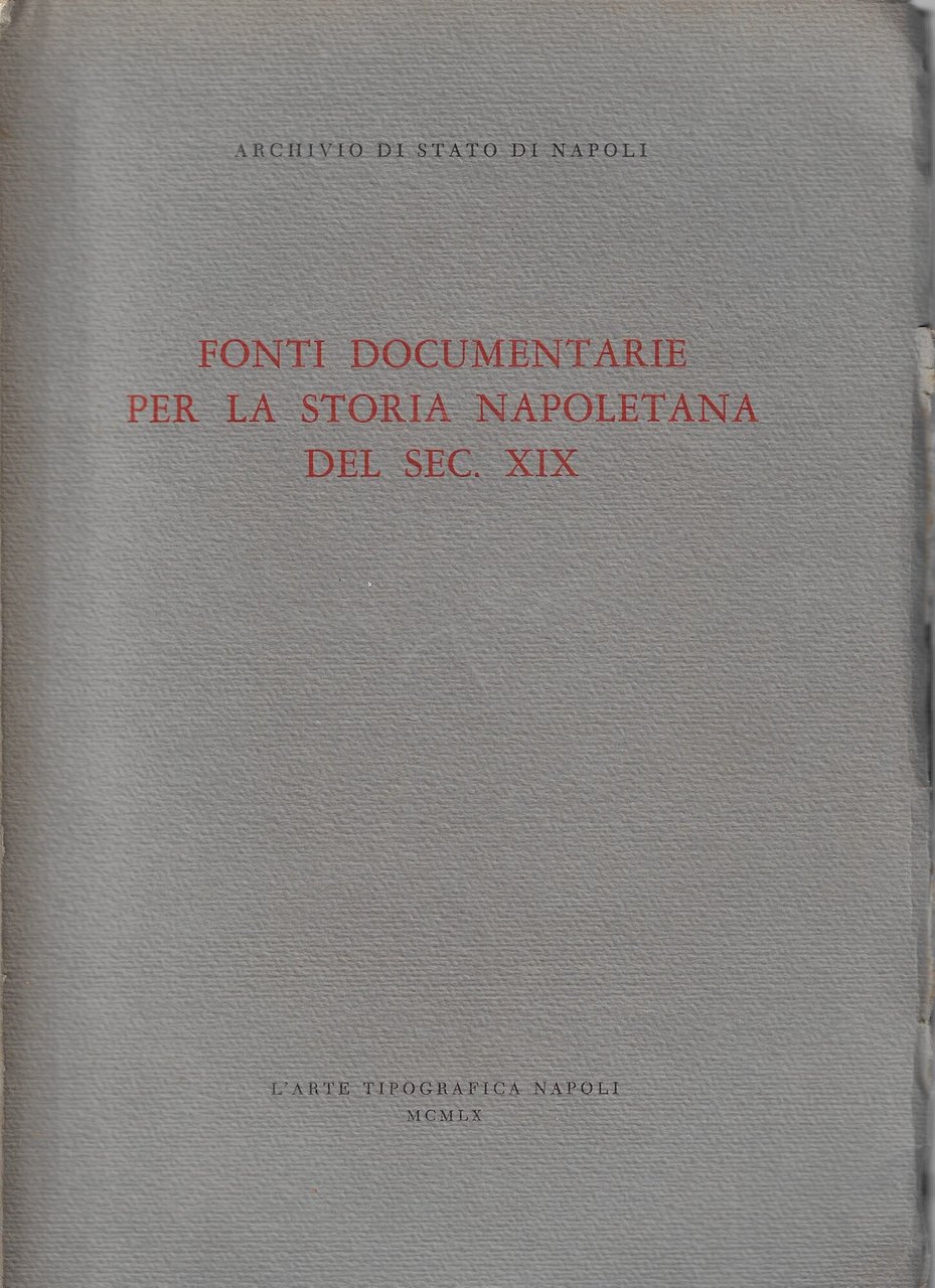 Fonti documentarie per la storia napoletana del sec. XIX