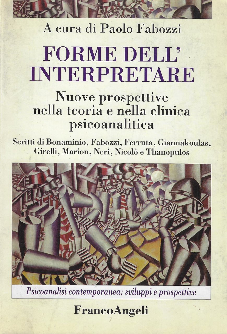 Forme dell'interpretare. Nuove prospettive nella teoria e nella clinica psicoanalitica | Immagine principale