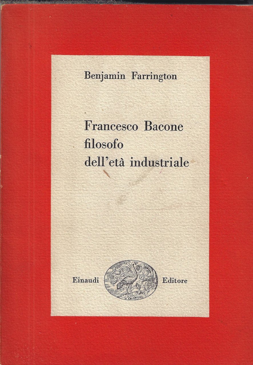 Francesco Bacone filosofo dell'età industriale