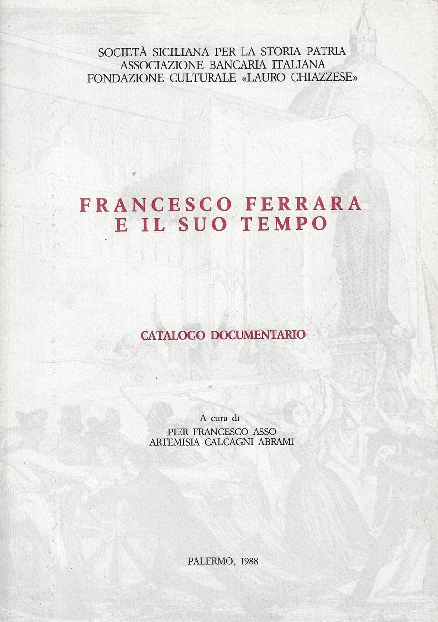 Francesco Ferrara e il suo tempo : catalogo documentario della …