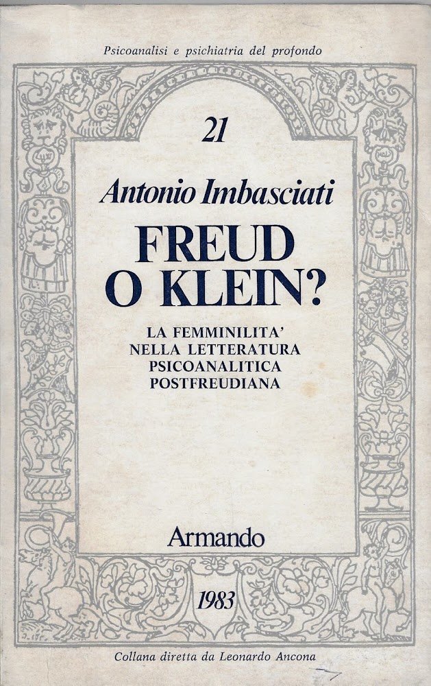 Freud o Klein? : la femminilità nella letteratura psicoanalitica postfreudiana