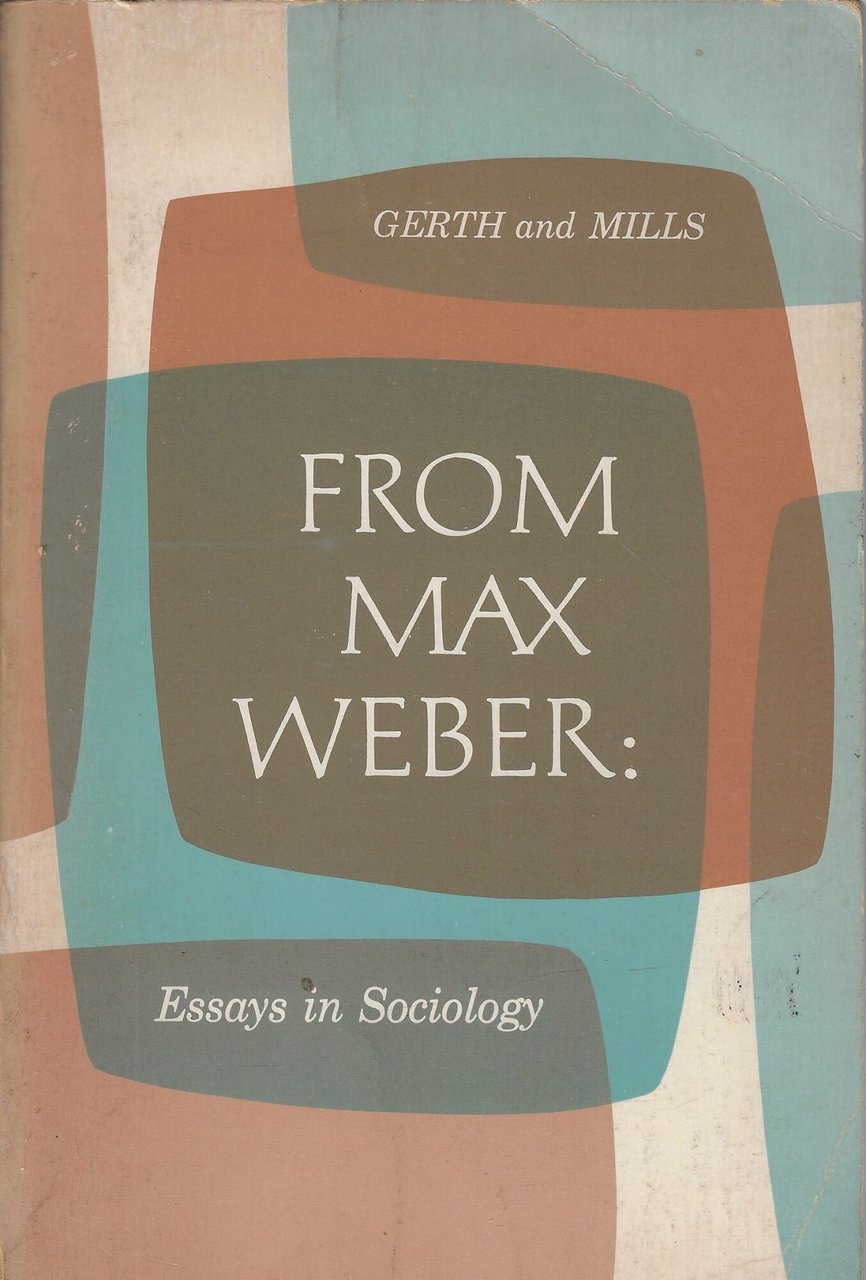 From Max Weber: Essays in Sociology
