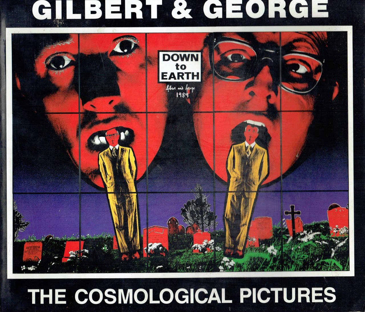 Gilbert &amp; George:the cosmological pictures