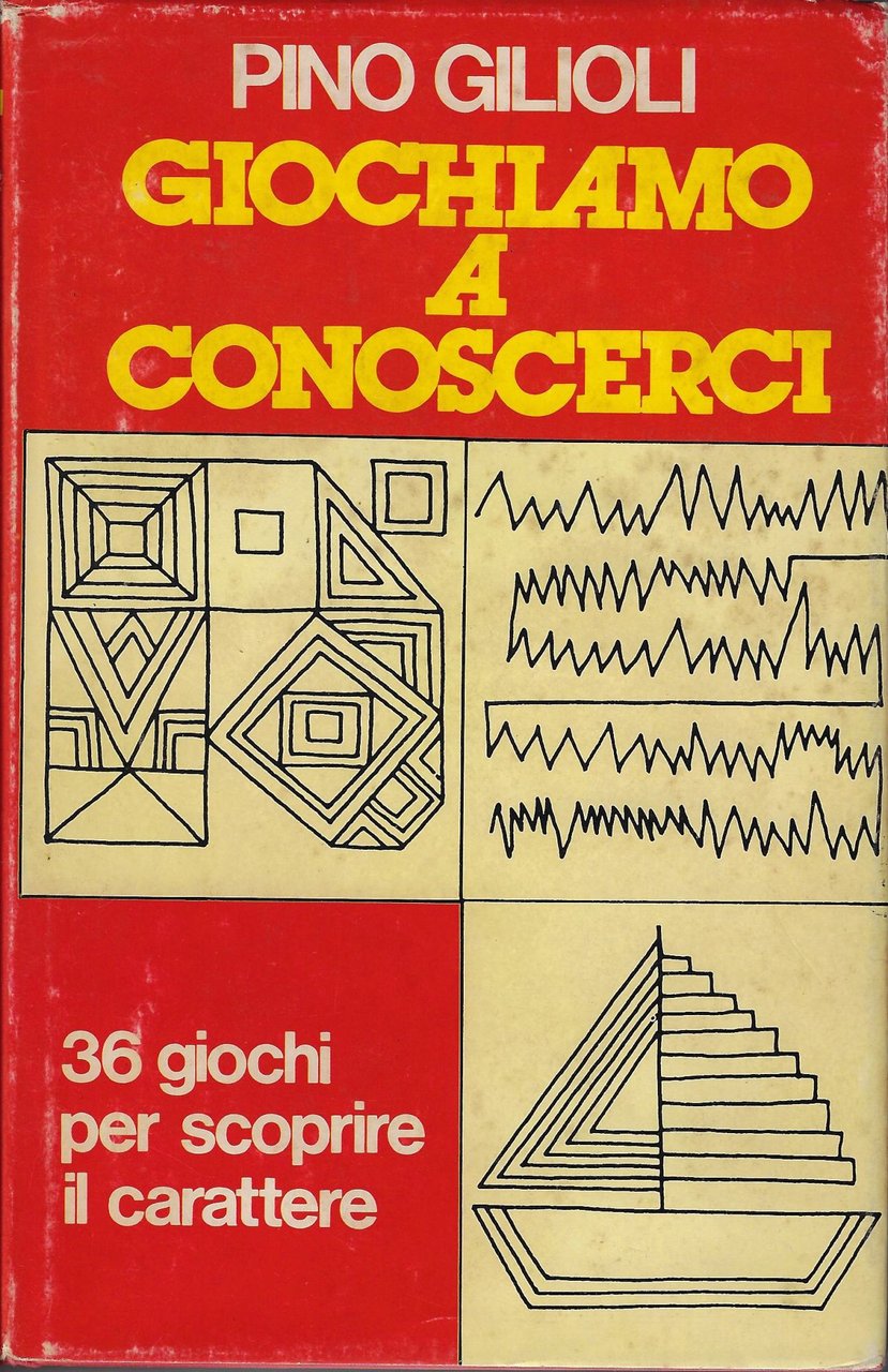 Giochiamo a conoscerci : 36 giochi per scoprire il carattere