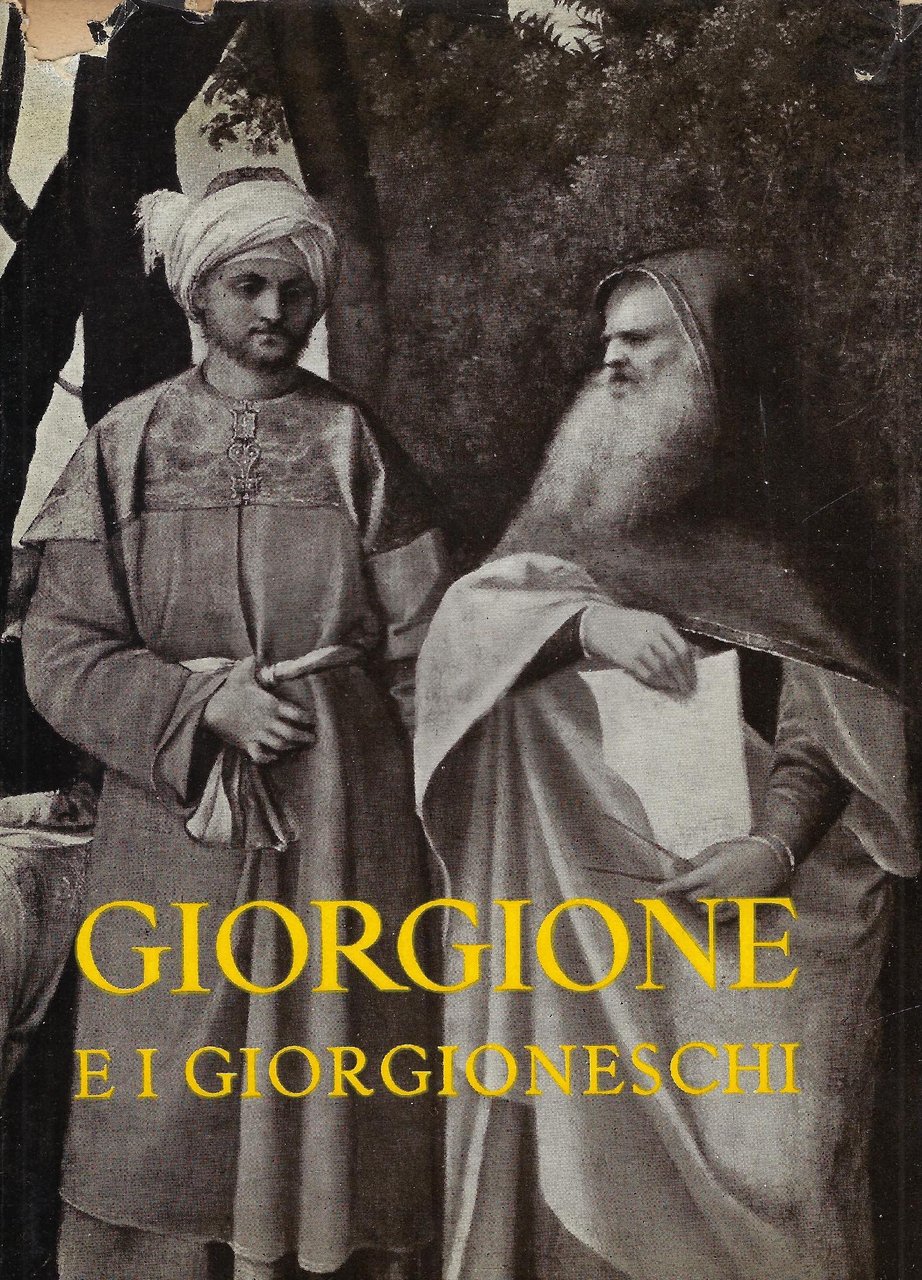 Giorgione e i giorgioneschi : Palazzo Ducale, Venezia, 11 giugno-23 …