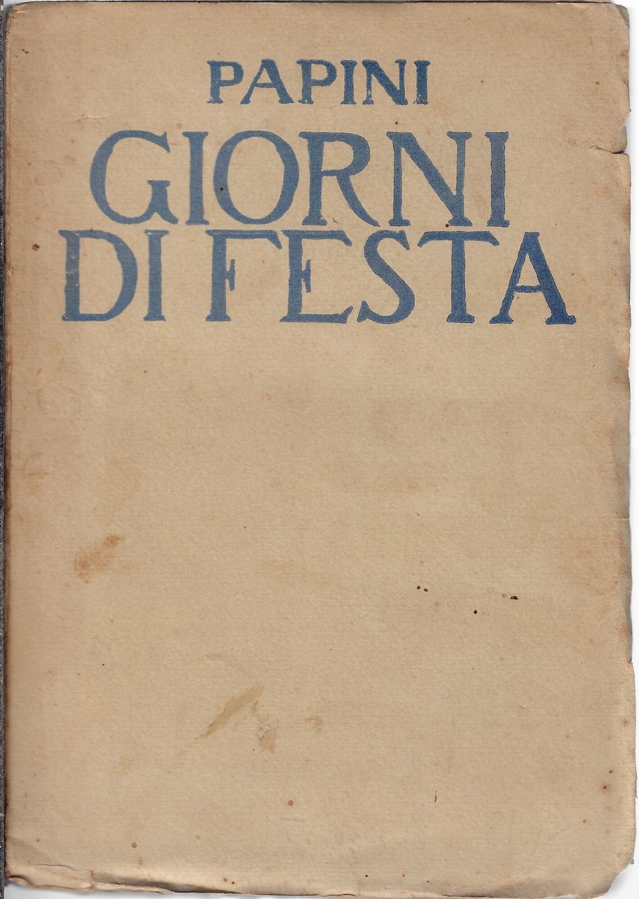 Giorni di festa (1916 - 1918)