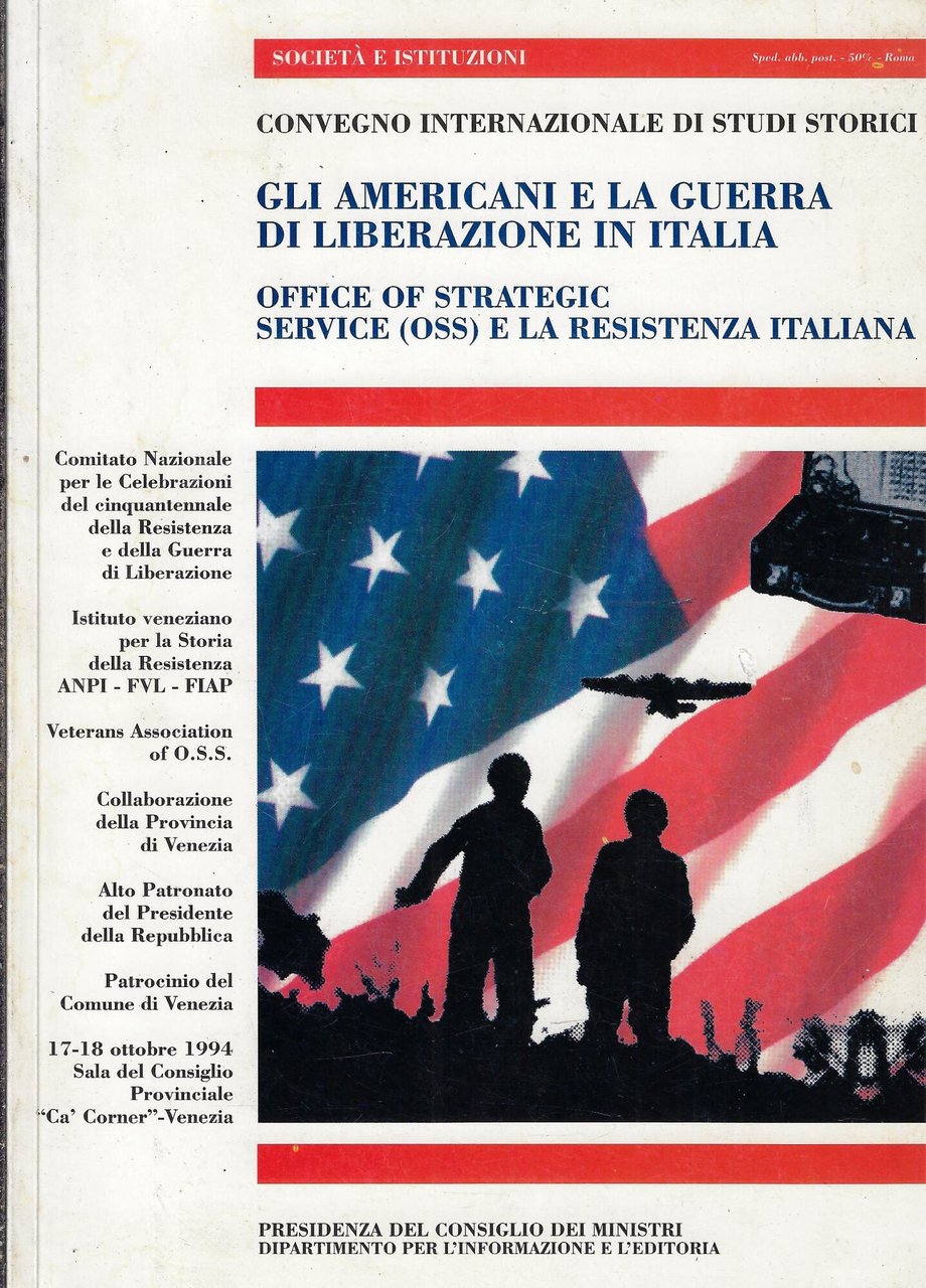 Gli americani e la guerra di liberazione in Italia: Office …
