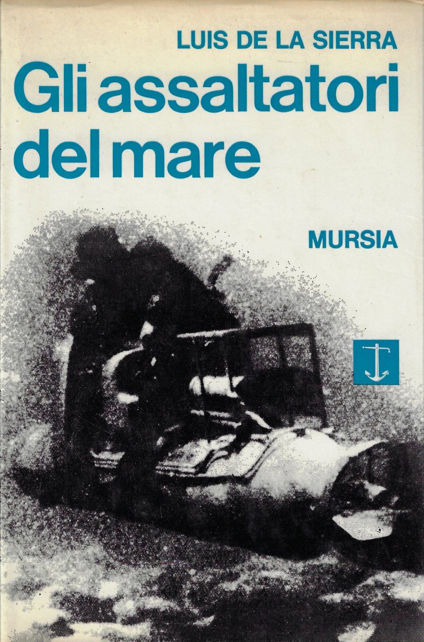 Gli assaltatori del mare