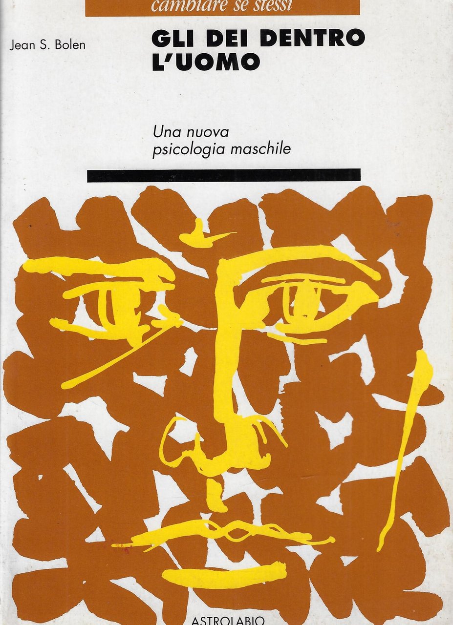 Gli dei dentro l'uomo. Una nuova psicologia maschile