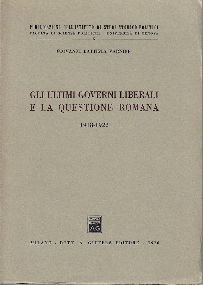 Gli ultimi governi liberali e la questione romana : 1918-1922