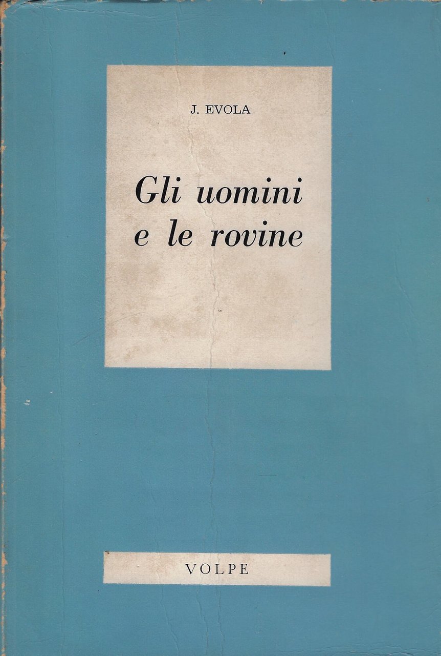 Gli uomini e le rovine