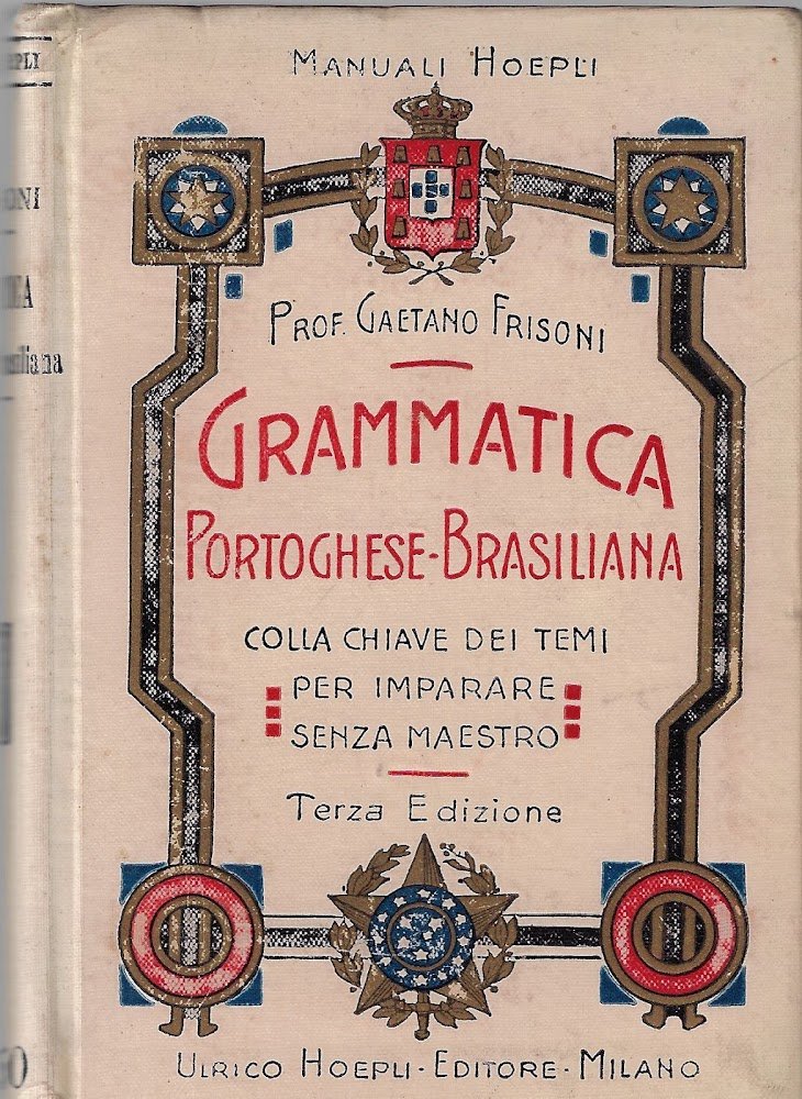 Grammatica ed esercizi pratici della lingua portoghese-brasiliana : col testo …