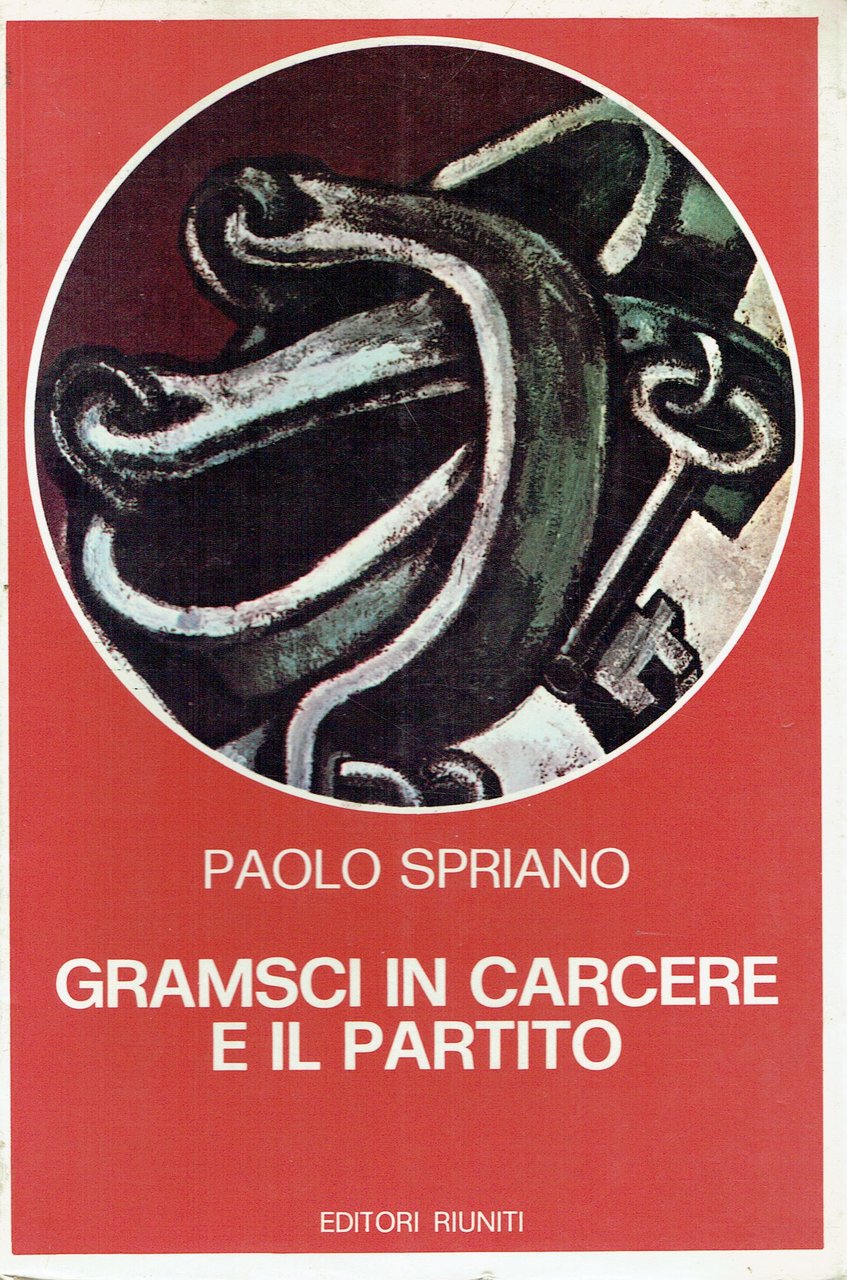 Gramsci in carcere e il partito