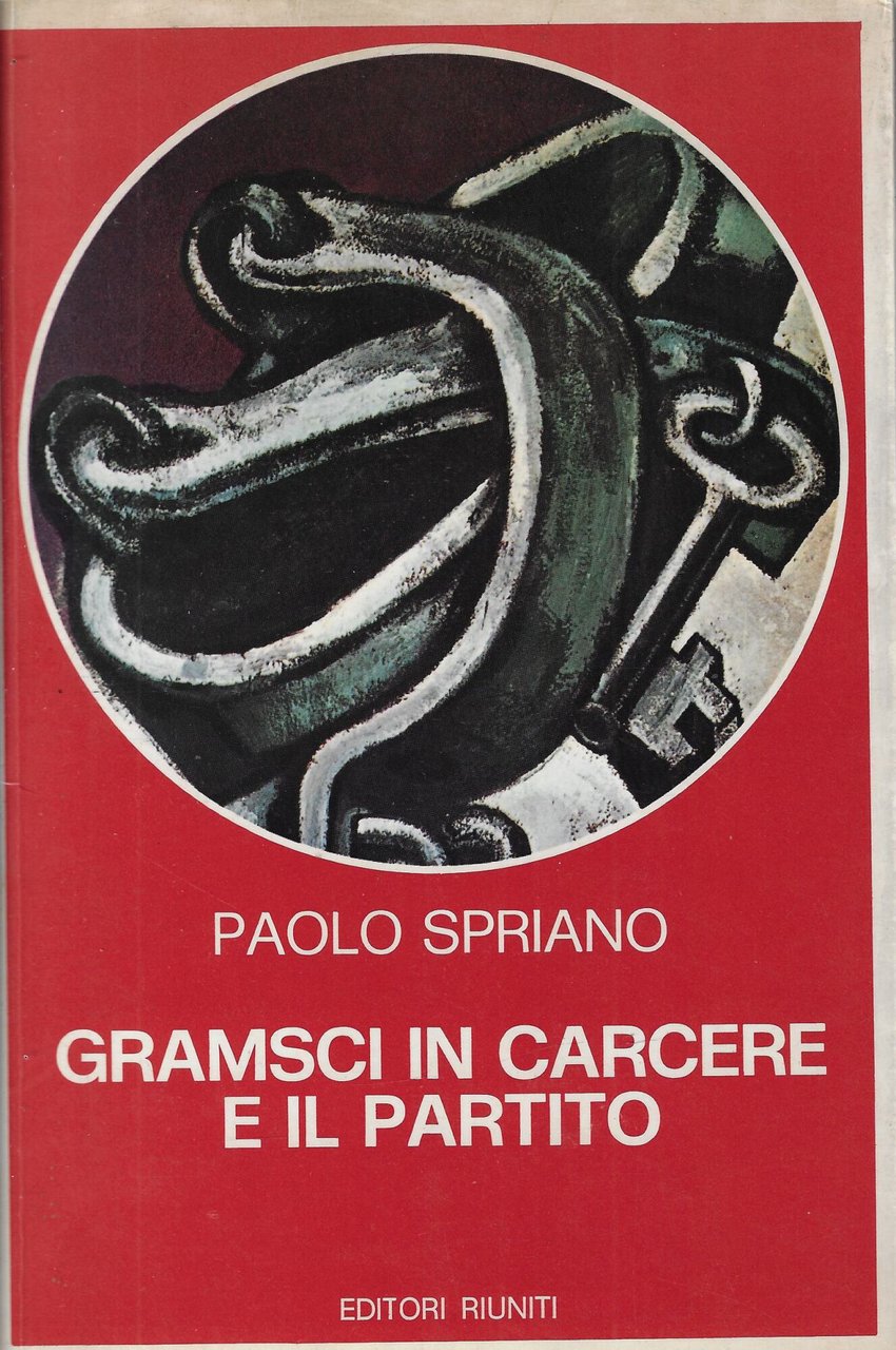 Gramsci in carcere e il partito