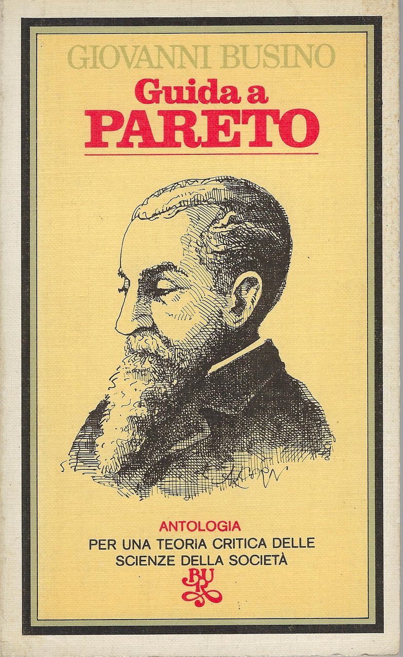 Guida a Pareto : un'antologia,per una teoria critica delle scienze …