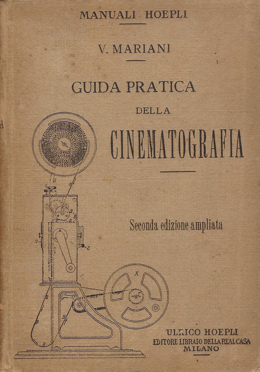 Guida pratica della cinematografia : seguita da un cenno sulla …