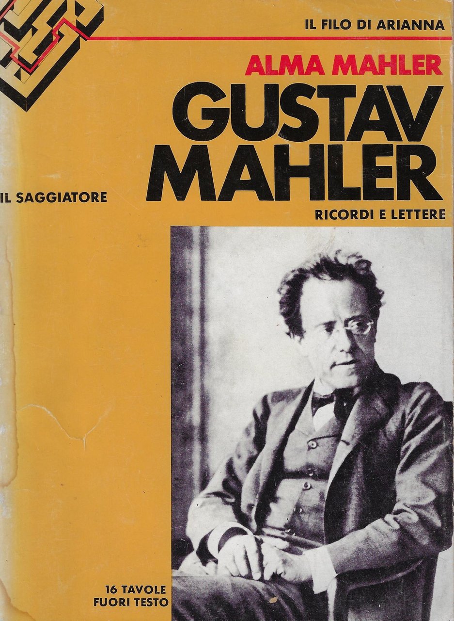 Gustav Mahler : ricordi e lettere