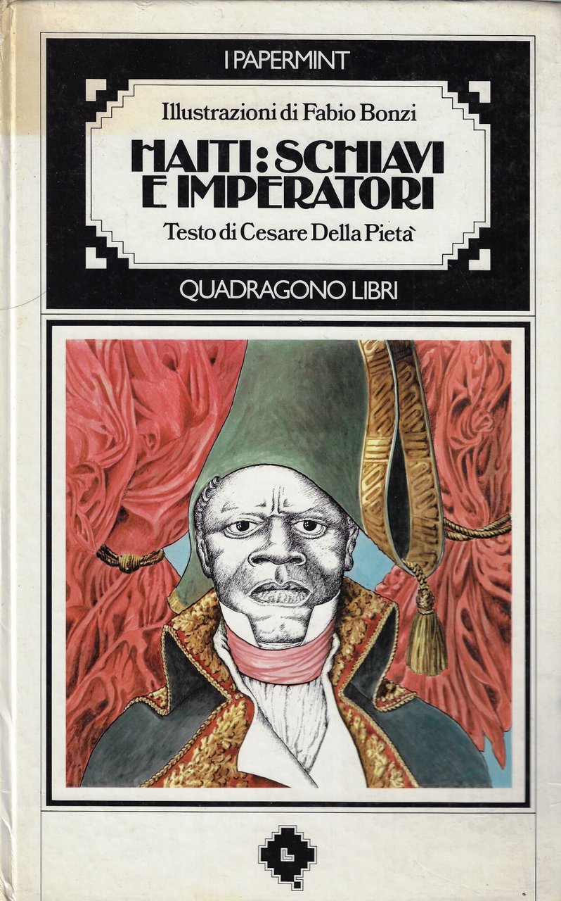 Haiti: schiavi e imperatori