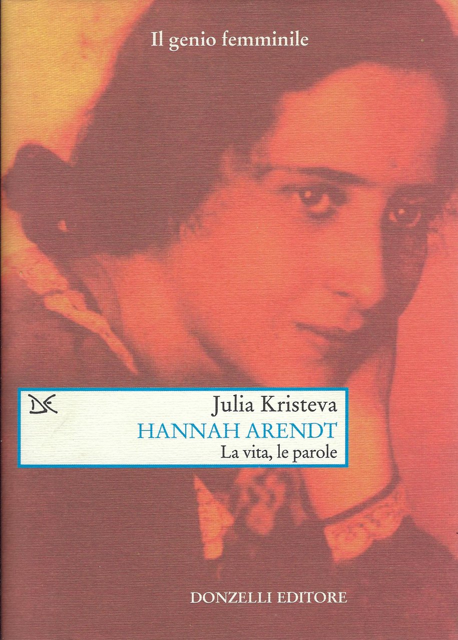 Hannah Arendt : la vita, le parole