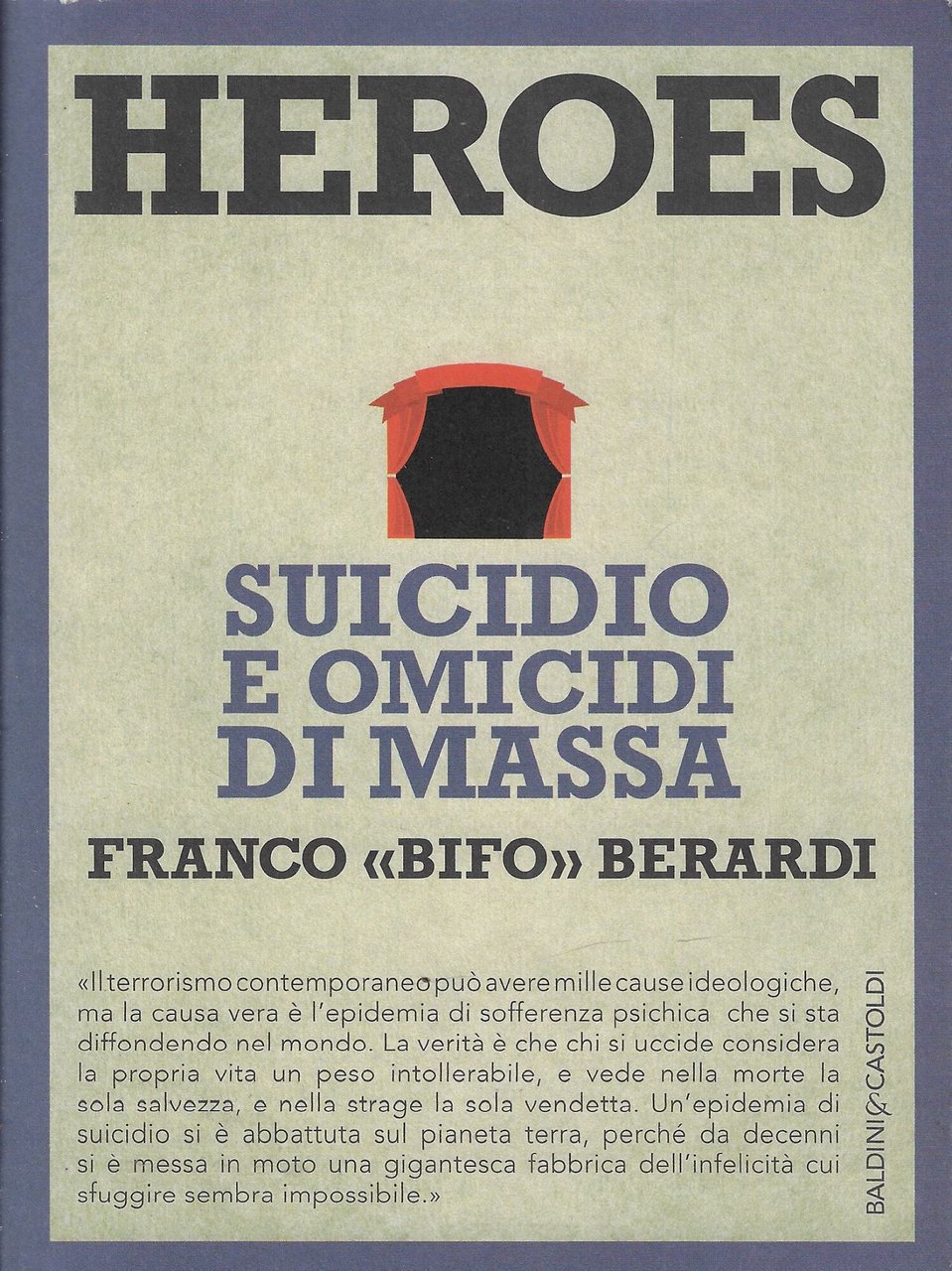 Heroes. Suicidio e omicidi di massa