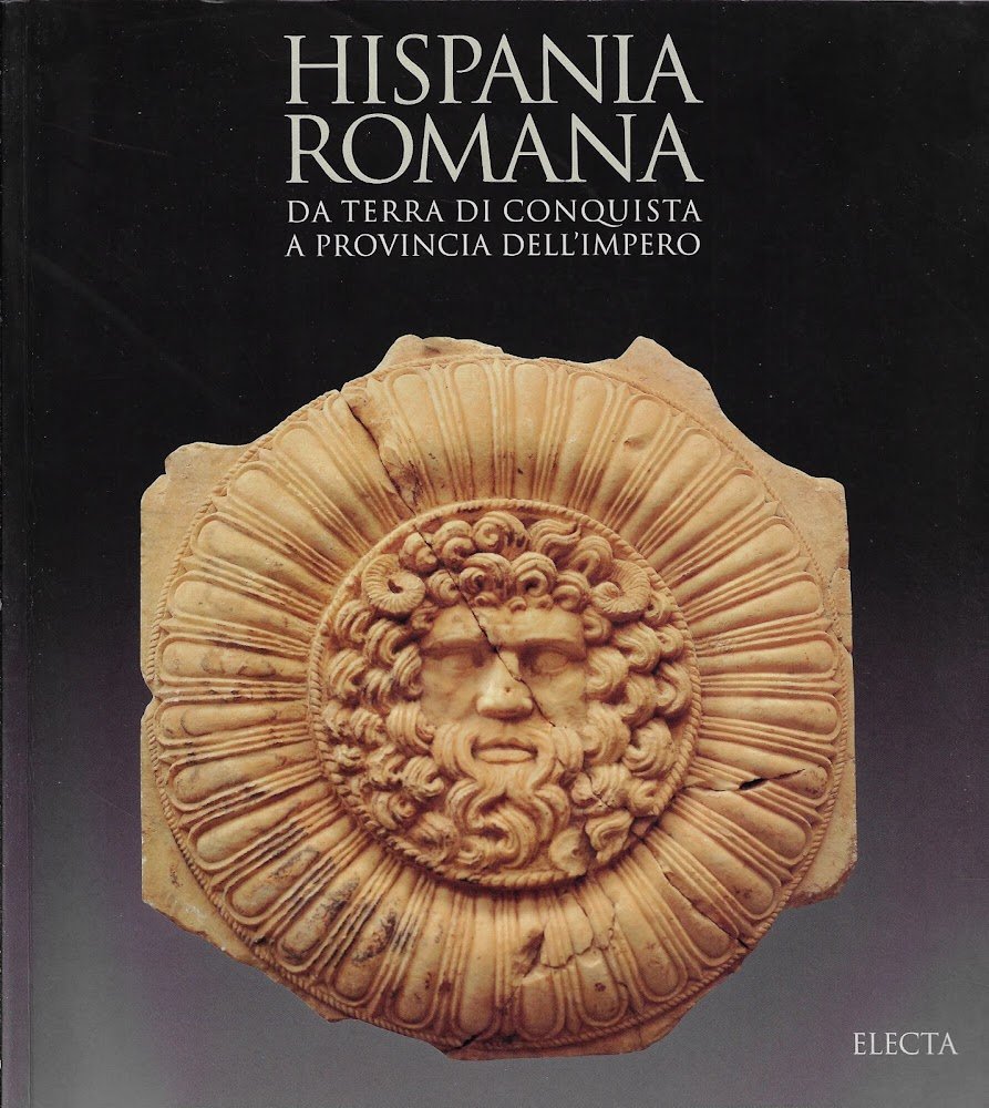 Hispania Romana: da terra di conquista a provincia dell'Impero