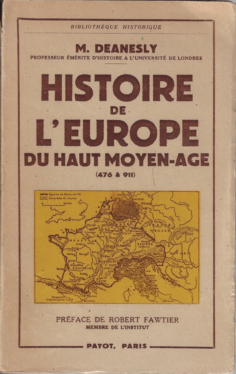 Histoire de l'Europe du haut moyen age : (476 à …