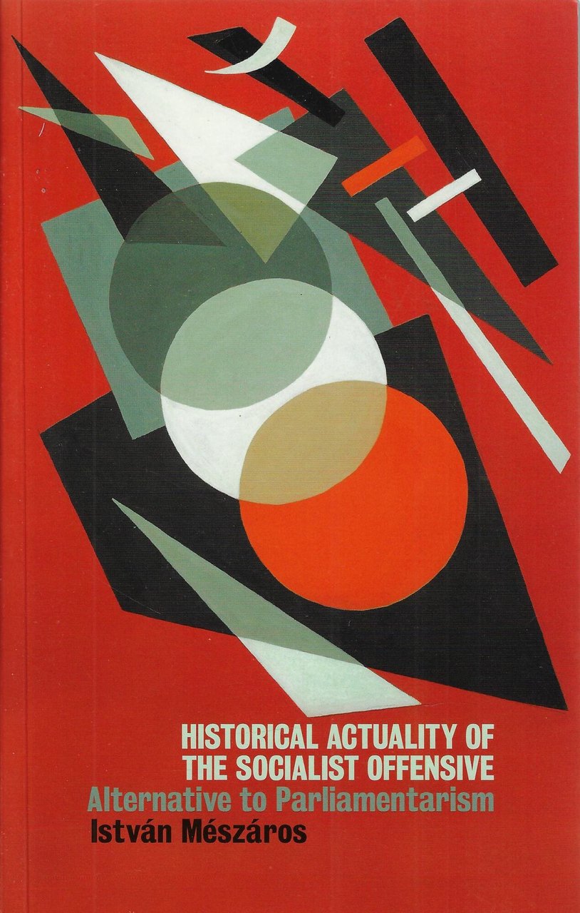 Historical Actuality Of The Socialist Offensive: Alternative to Parliamentarism