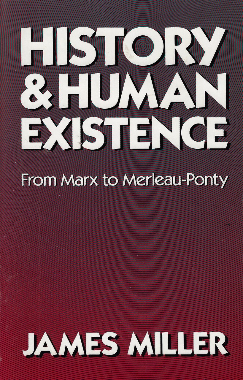 History and Human Existence_From Marx to Merleau-Ponty