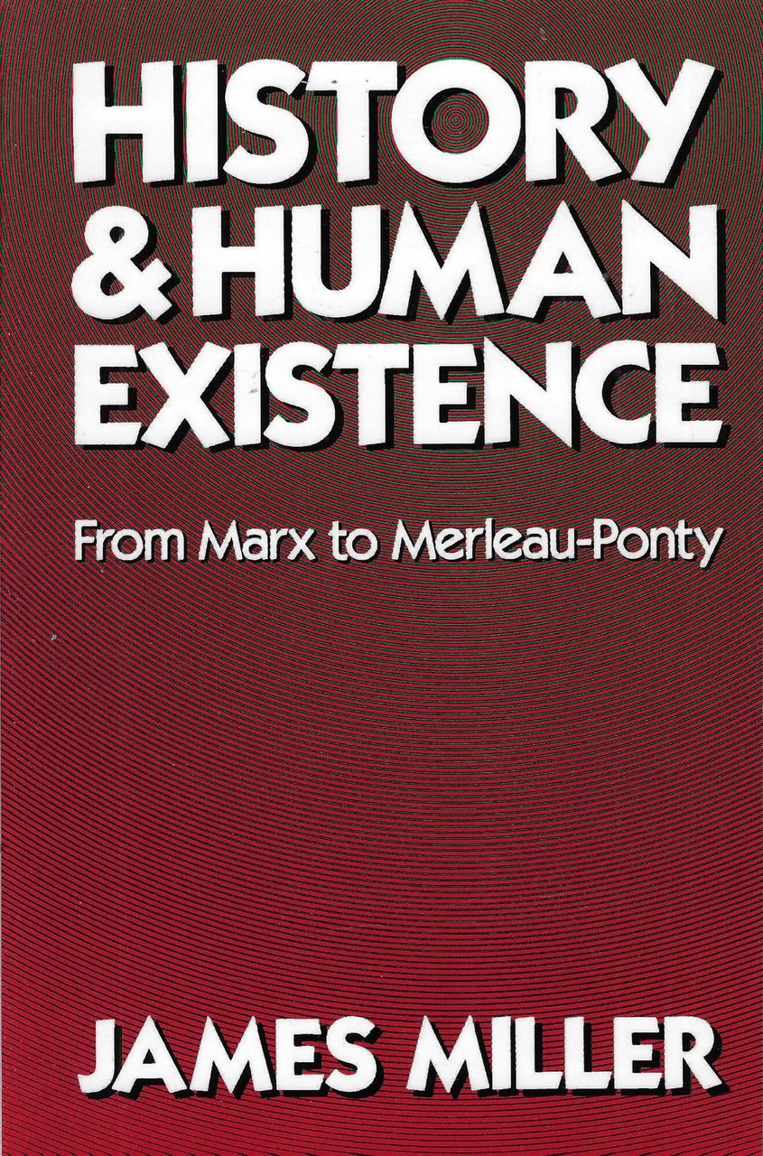 History and Human Existence_From Marx to Merleau-Ponty