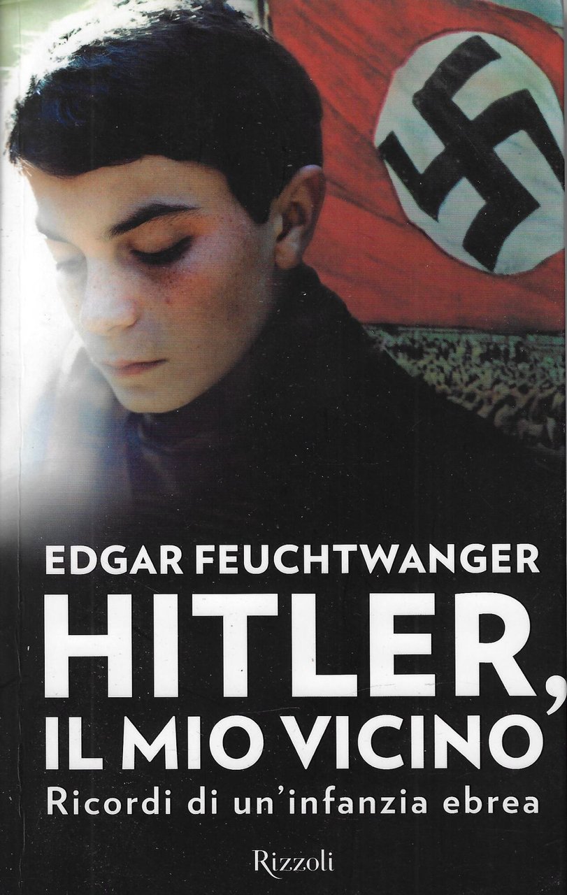 Hitler, il mio vicino. Ricordi di un'infanzia ebrea