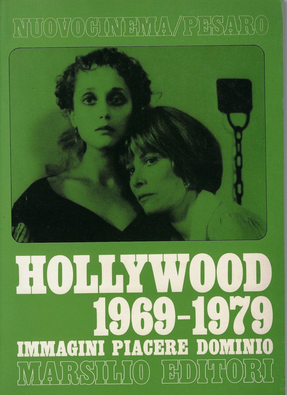 Hollywood 1969-1979: Immagini, piacere, dominio