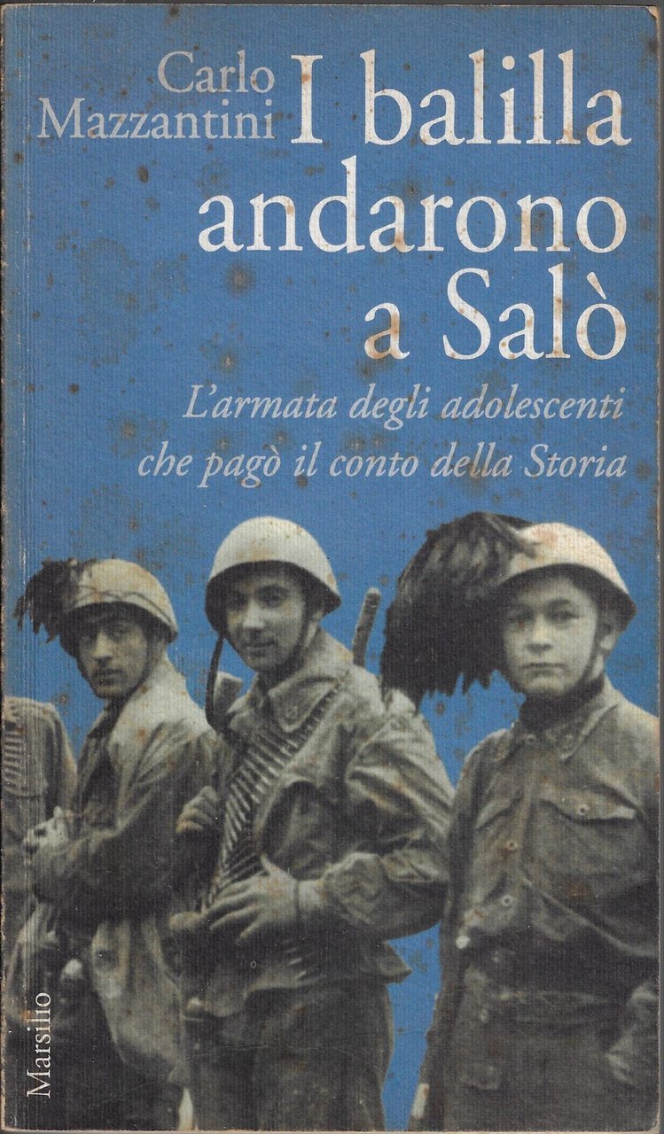 I balilla andarono a Salò : l'armata degli adolescenti che … | Immagine principale