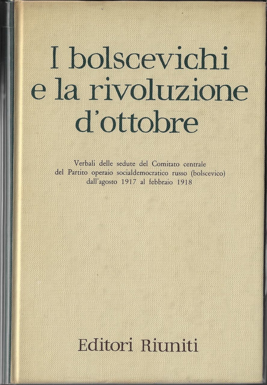I bolscevichi e la rivoluzione d'ottobre